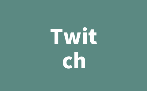 Twitch